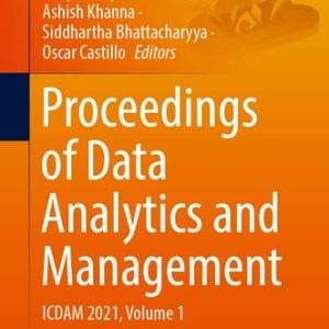 Proceedings of Data Analytics and Management ICDAM 2021, Volume 1 (1st Edition)