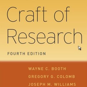 The Craft of Research, Fourth Edition (4th Edition)