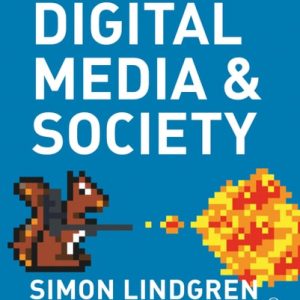 Digital Media and Society (2nd Edition)