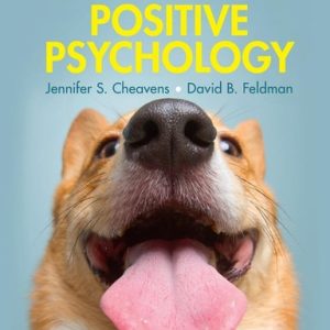 The Science and Application of Positive Psychology (1st Edition)