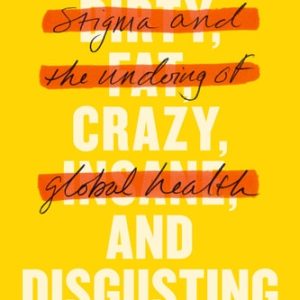 Lazy, Crazy, and Disgusting (1st Edition)