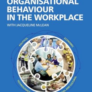 Organisational Behaviour in the Workplace (12th Edition)