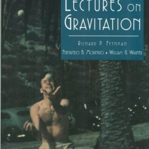 Feynman Lectures on Gravitation (1st Edition)