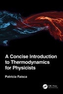 A Concise Introduction to Thermodynamics for Physicists (1st Edition)