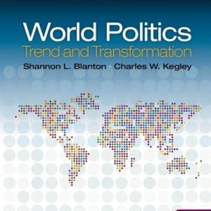 World Politics: Trend and Transformation (17th Edition)