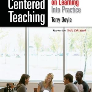 Learner-centered Teaching Putting the Research on Learning Into Practice (1st Edition)
