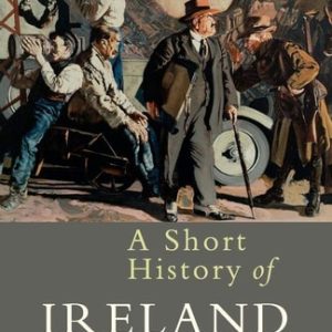 A Short History of Ireland (3rd Edition)