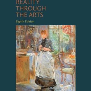 Reality Through the Arts (8th Edition)