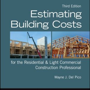 Estimating Building Costs for the Residential and Light Commercial Construction Professional (3rd Edition)