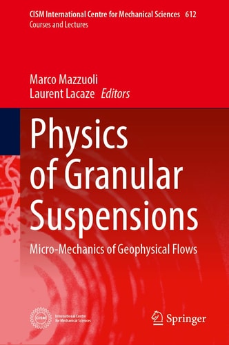 Physics of Granular Suspensions (Micro-mechanics of Geophysical Flows)