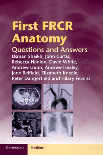 First FRCR Anatomy (Questions and Answers)