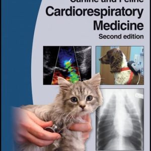 BSAVA Manual of Canine and Feline Cardiorespiratory Medicine (2nd Edition)