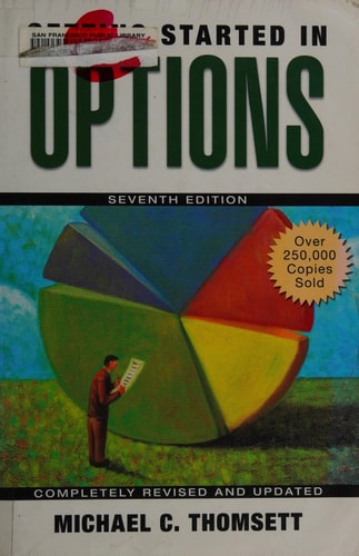 Getting Started in Options (7th Edition)