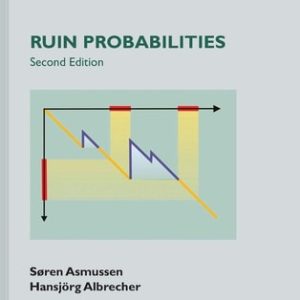 Ruin Probabilities (2nd Edition)