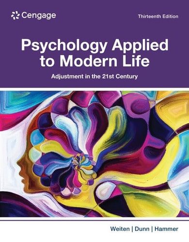 Psychology Applied to Modern Life Adjustment in the 21st Century (13th Edition)