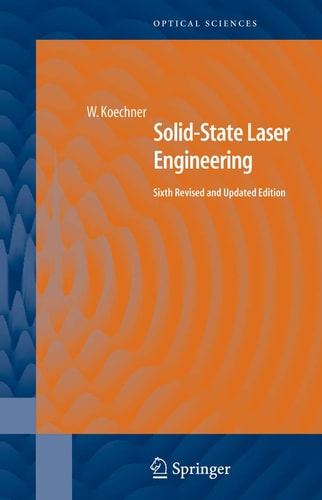 Solid-State Laser Engineering (6th Edition)