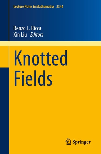 Knotted Fields (2024th Edition)