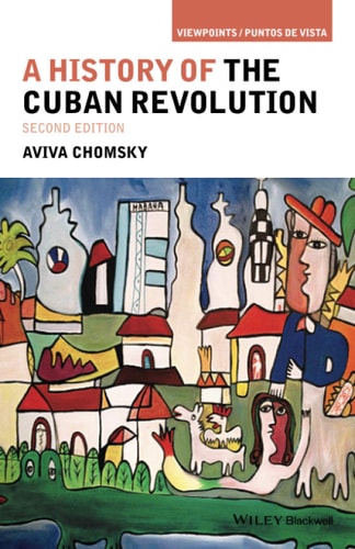 A History of the Cuban Revolution (2nd Edition)