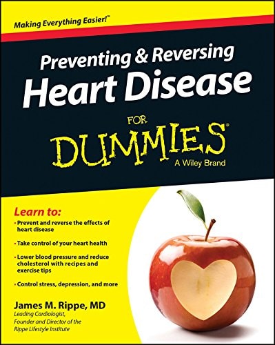 Preventing and Reversing Heart Disease For Dummies (3rd Edition)