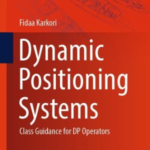 Dynamic Positioning Systems (Class Guidance for DP Operators) (2024th Edition)