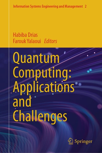 Quantum Computing: Applications and Challenges (2024th Edition)