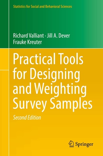 Practical Tools for Designing and Weighting Survey Samples (2nd Edition)