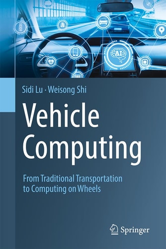 Vehicle Computing (From Traditional Transportation to Computing on Wheels) (2024th Edition)
