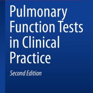 Pulmonary Function Tests in Clinical Practice (2nd Edition)
