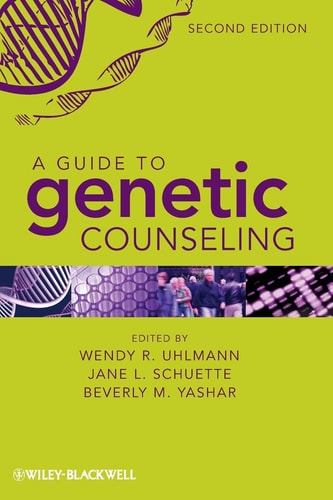 A Guide to Genetic Counseling (2nd Edition)