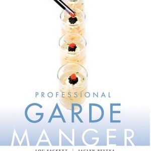 Professional Garde Manger A Comprehensive Guide to Cold Food Preparation (1st Edition)