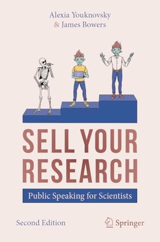 SELL YOUR RESEARCH (Public Speaking for Scientists) (2nd Edition)