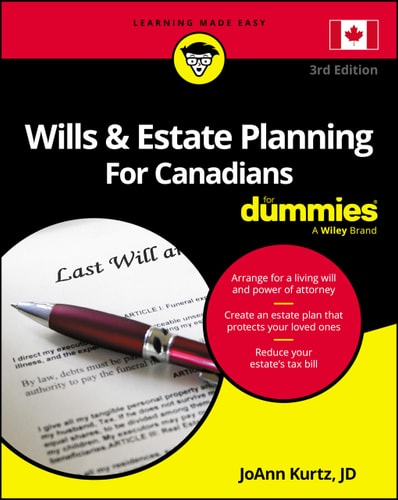 Wills & Estate Planning For Canadians For Dummies (3rd Edition)