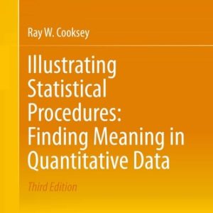 Illustrating Statistical Procedures: Finding Meaning in Quantitative Data (3rd Edition)