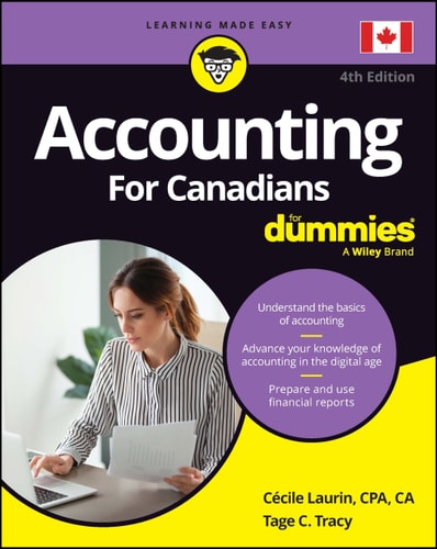 Accounting For Canadians For Dummies (4th Edition)