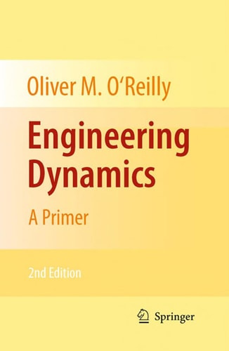 Engineering Dynamics (A Primer) (2nd Edition)