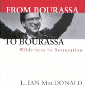 From Bourassa to Bourassa (Wilderness to Restoration) (2nd Edition)