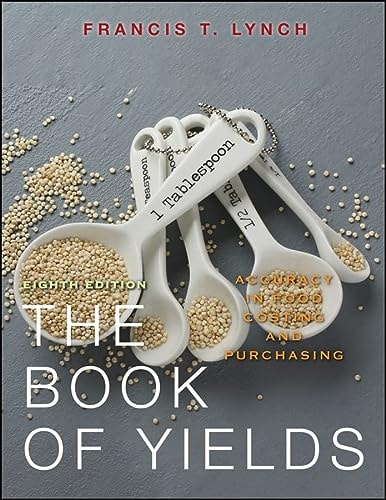 The Book of Yields: Accuracy in Food Costing and Purchasing (8th Edition)