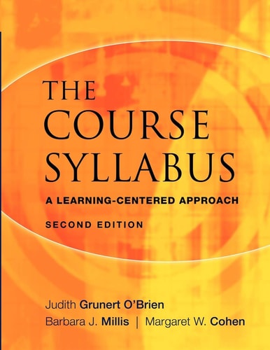 The Course Syllabus: A Learning-Centered Approach (A Learning-Centered Approach) (2nd Edition)