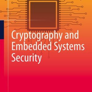 Cryptography and Embedded Systems Security (2024th Edition)