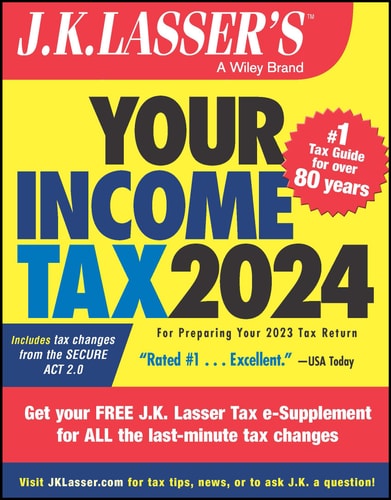 J.K. Lasser's Your Income Tax 2024 (For Preparing Your 2023 Tax Return) (3rd Edition)