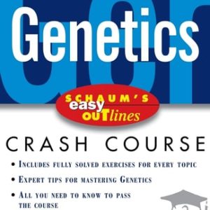 Schaum's Easy Outline of Genetics (3rd Edition)