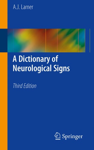 A Dictionary of Neurological Signs (3rd Edition)