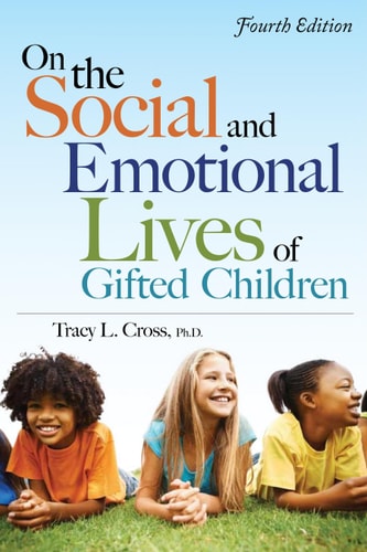 On the Social and Emotional Lives of Gifted Children (4th Edition)