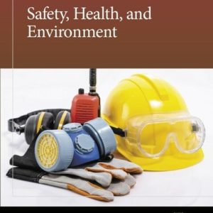 Safety, Health, and Environment (2nd Edition)