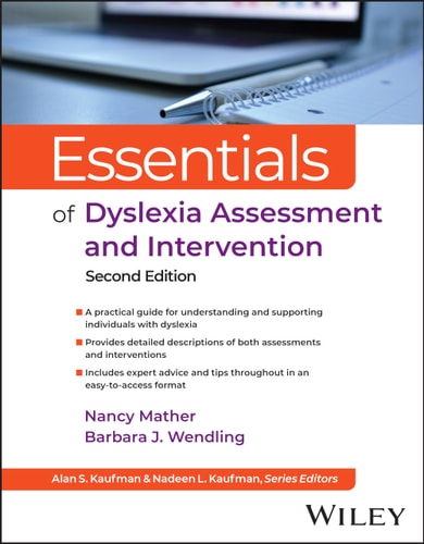 Essentials of Dyslexia Assessment and Intervention (2nd Edition)