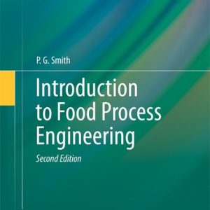 Introduction to Food Process Engineering (2nd Edition)