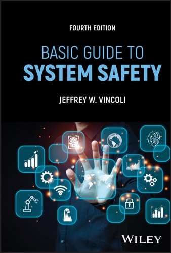 Basic Guide to System Safety (4th Edition)