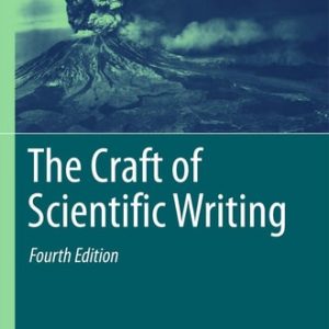 The Craft of Scientific Writing (4th Edition)