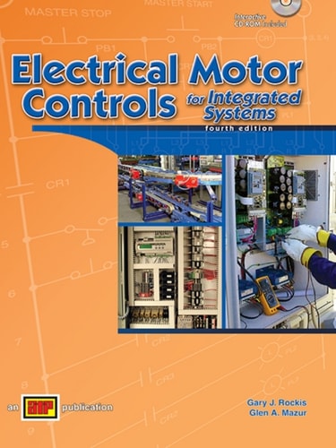 Electrical Motor Controls for Integrated Systems (4th Edition)