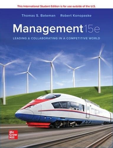 Management Leading and Collaborating in a Competitive World (15th Edition)
